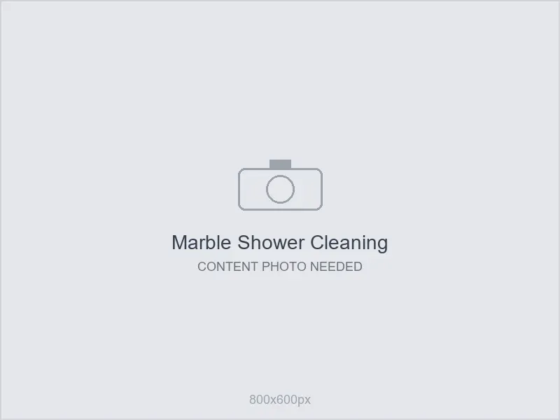 Placeholder: marble shower cleaning content - photo needed